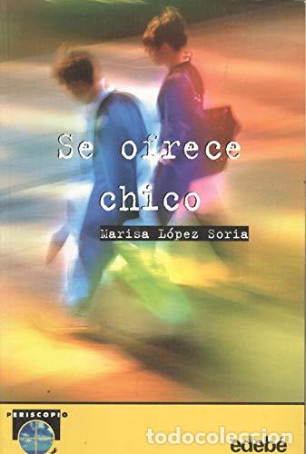 Libros de segunda mano: Se Ofrece Chico - Marisa L&oacute;pez Soria - Foto 1