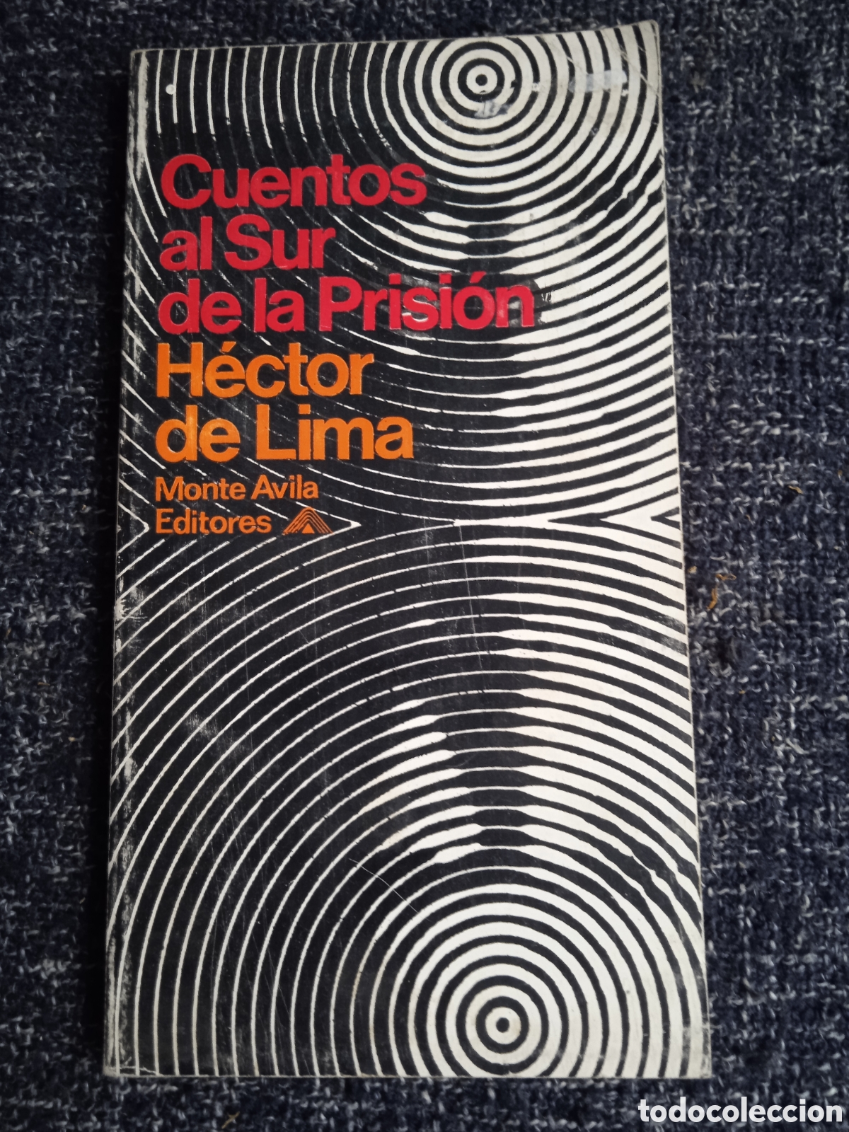 Libros de segunda mano: CUENTOS AL SUR DE LA PRISION / H&Eacute;CTOR DE LIMA - Foto 1