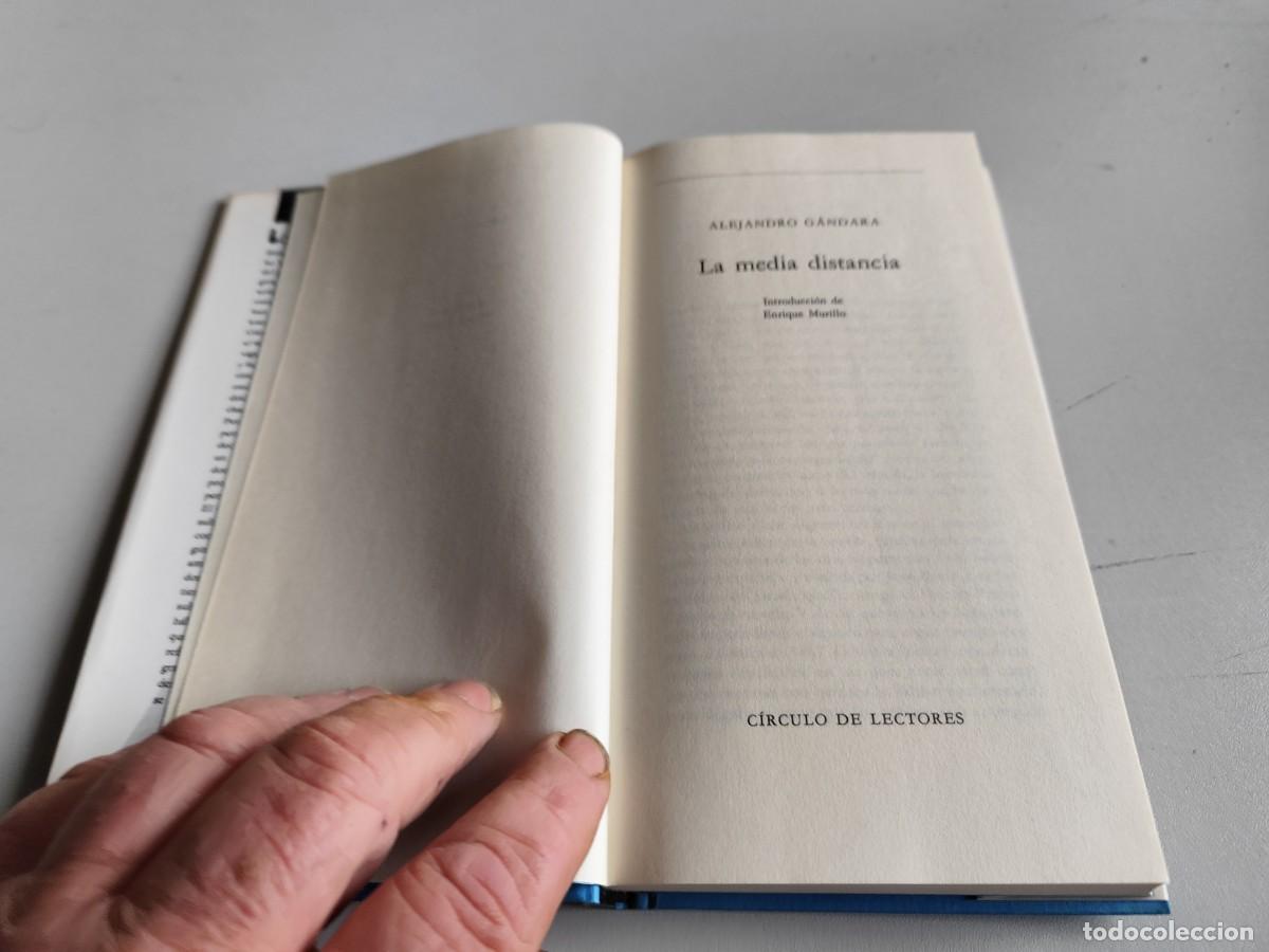 Libros de segunda mano: LA MEDIA DISTANCIA / ALEJANDRO GANDARA / EVA 264 / CIRCULO DE LECTORES - Foto 8