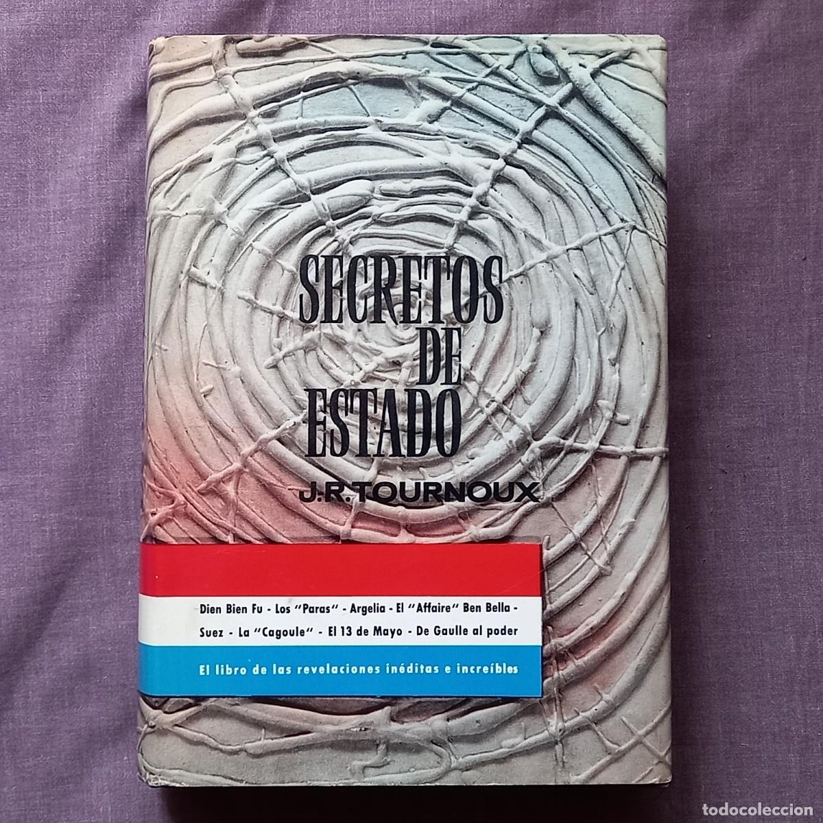 Libros de segunda mano: SECRETOS DE ESTADO - J.R. TOURNOUX - Foto 1