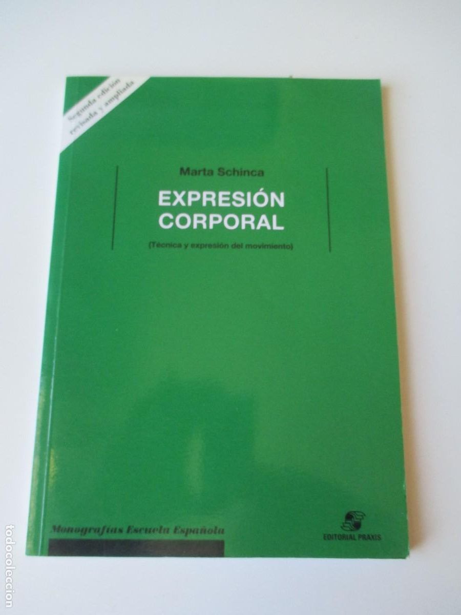 Libros de segunda mano: MARTA SCHINCA Expresi&oacute;n corporal W34893 - Foto 1