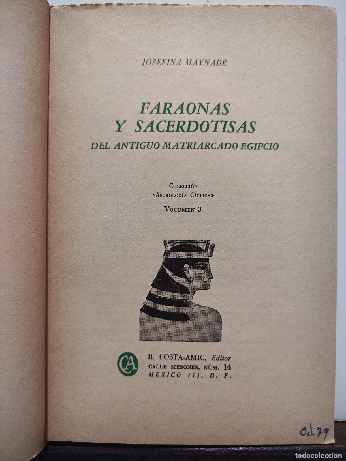 Libros de segunda mano: FARAONAS Y SACERDOTISAS - JOSEFINA MAYNADE - Foto 5