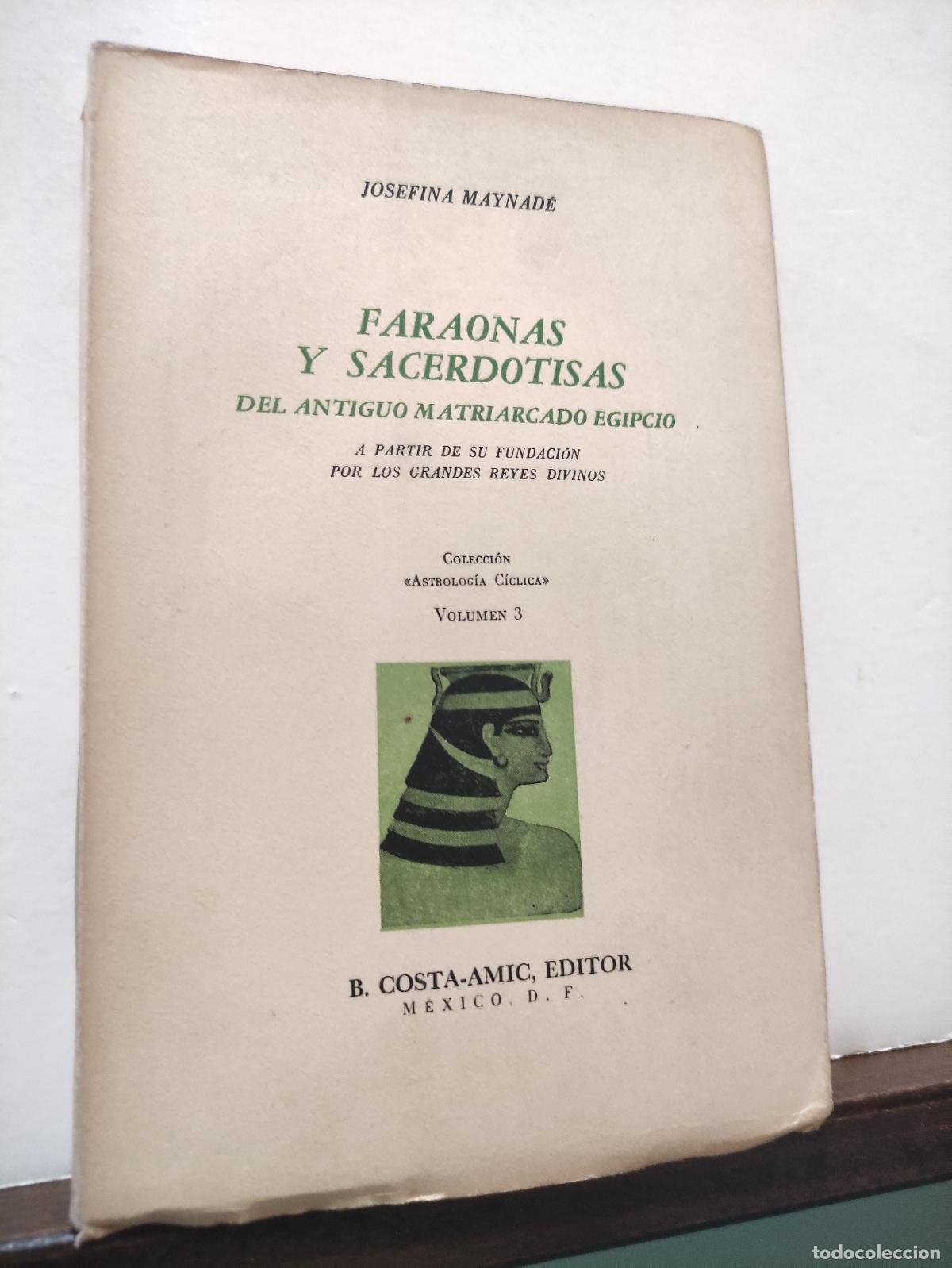 Libros de segunda mano: FARAONAS Y SACERDOTISAS - JOSEFINA MAYNADE - Foto 6