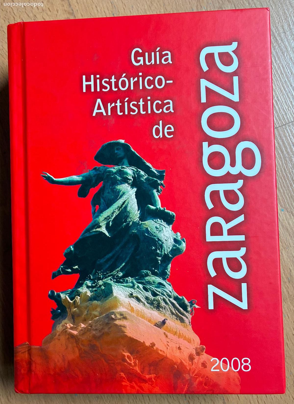 Libros de segunda mano: GUIA HISTORICO-ARTISTICA DE ZARAGOZA, 2008 - Foto 1