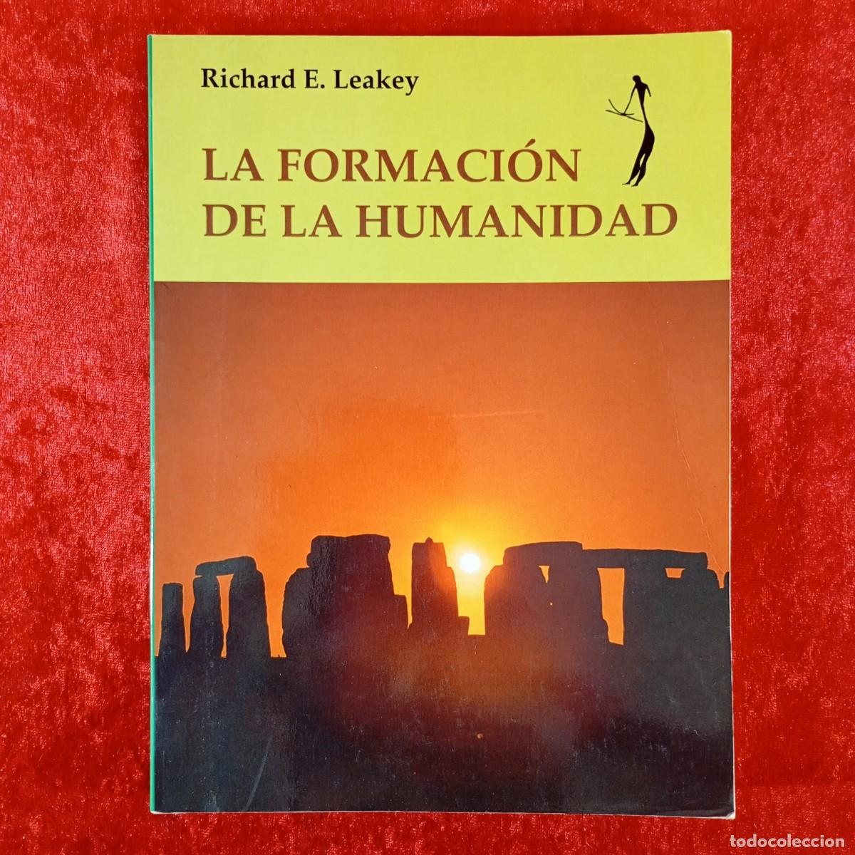 Libros de segunda mano: LA FORMACI&Oacute;N DE LA HUMANIDAD - RICHARD E. LEAKEY - EDITORIAL OPTIMA - 1997 / 657 - Foto 1