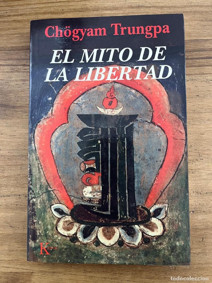 Libros de segunda mano: El mito de la libertad (Ch&ouml;gyam Trungpa) - Foto 1
