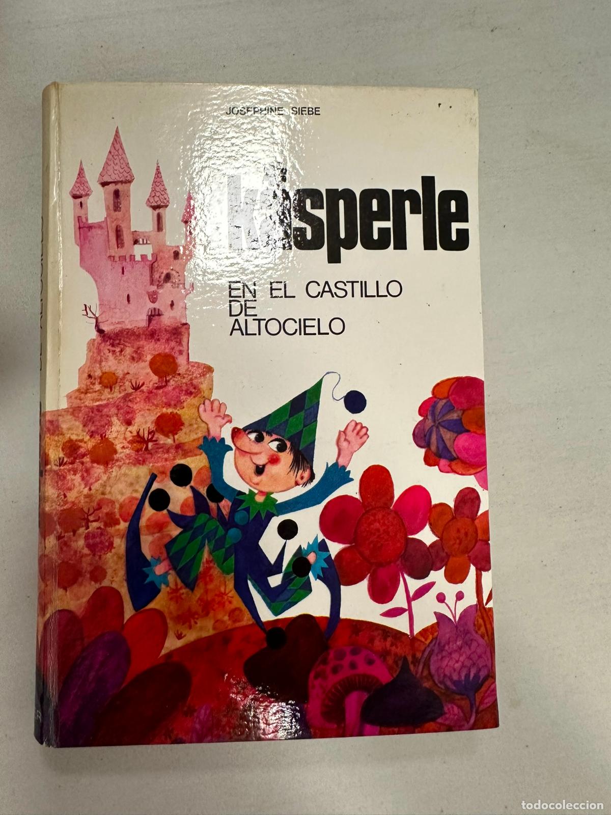 Libros de segunda mano: KASPERLE EN EL CASTILLO DE ALTOCIELO - JOSEPHINE SIEBE - Foto 1