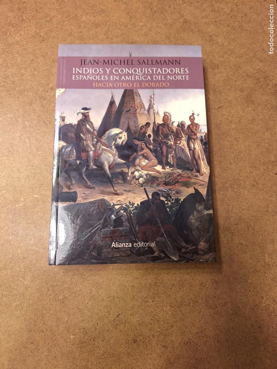 Second hand books: Indios y conquistadores espa&ntilde;oles en America del Norte - Jean-Michel Sallmann