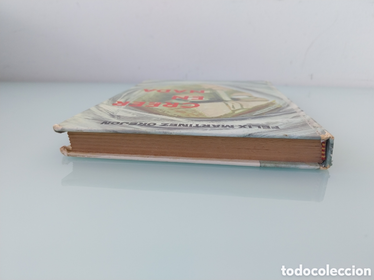 Libros de segunda mano: CREER EN NADA DE FELIX MARTINEZ OREJON, EDICIONES MARTE - Foto 14