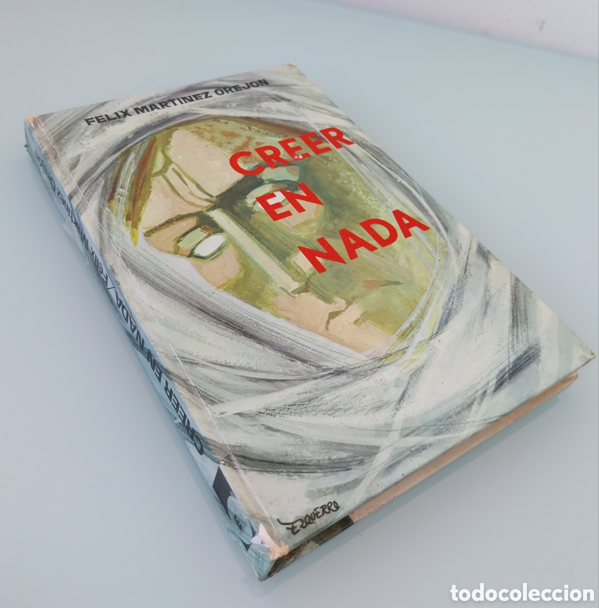 Libros de segunda mano: CREER EN NADA DE FELIX MARTINEZ OREJON, EDICIONES MARTE - Foto 15