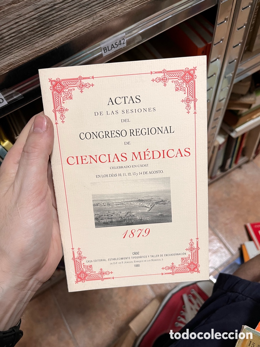 Libros de segunda mano: BLAS42 ACTAS DE LAS SESIONES DEL CONGRESO REGIONAL DE CIENCIAS M&Eacute;DICAS CELEBRADO EN C&Aacute;DIZ