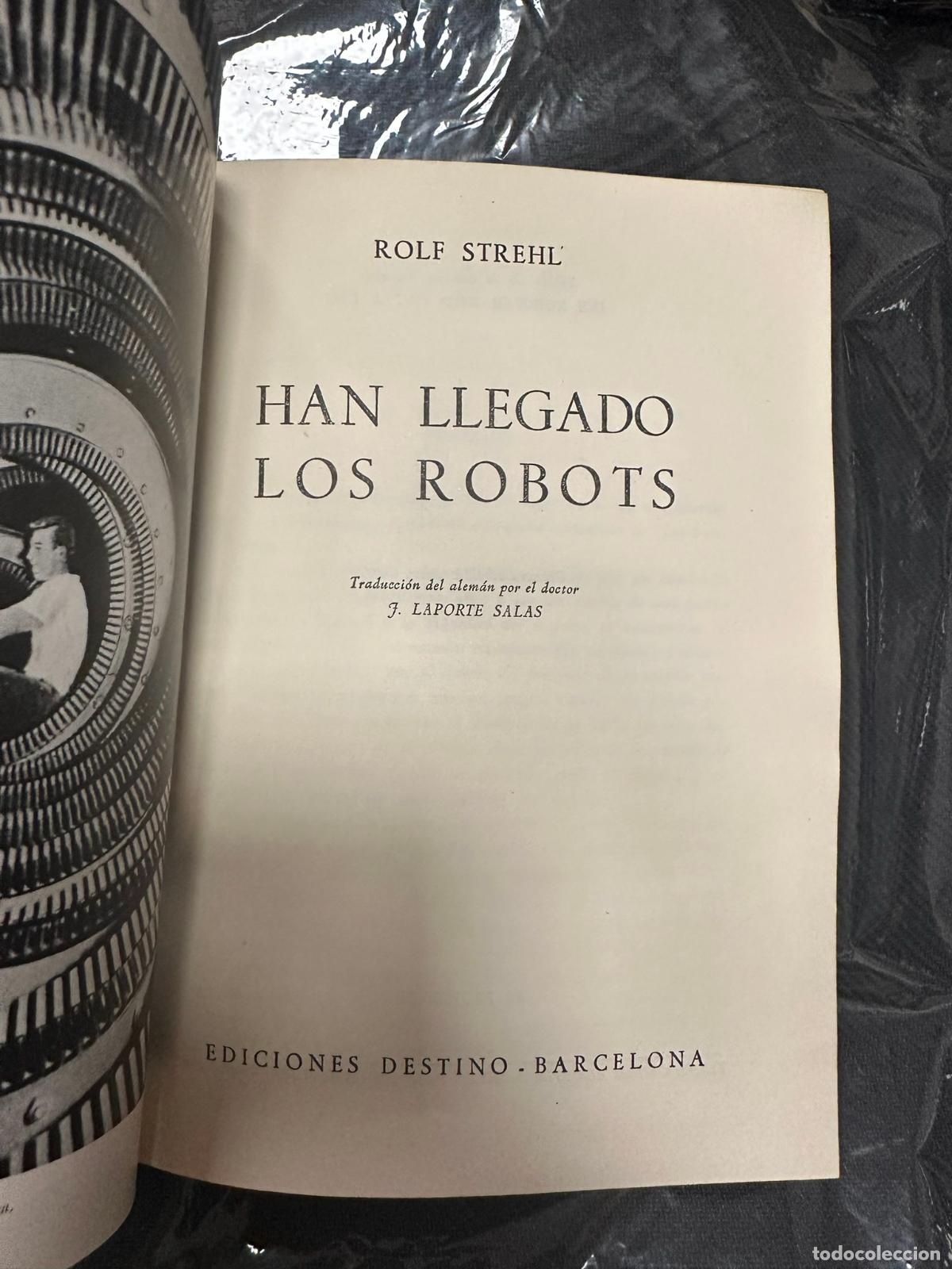 Libros de segunda mano: Han llegado los robots. Rolf Strehl. - Foto 2