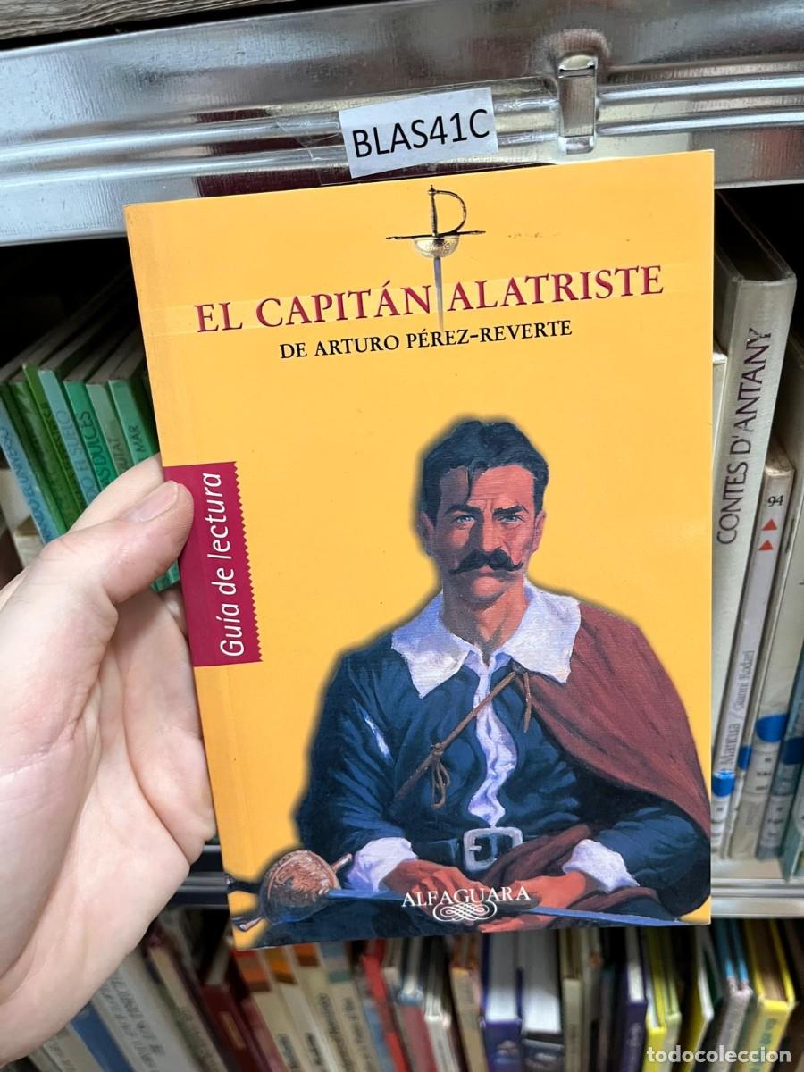 Libros de segunda mano: BLAS41C EL CAPITAN ALATRISTE, GUIA DE LECTURA
