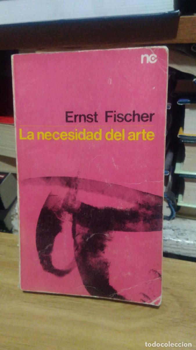 Libros de segunda mano: La necesidad del arte -Ernst Fischer. Ediciones Pen&iacute;nsula - Foto 1