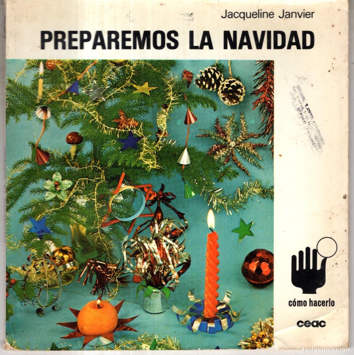 Libros de segunda mano: PREPAREMOS LA NAVIDAD (JACQUELINE JANVIER) CEAC - OFI15J - Foto 1