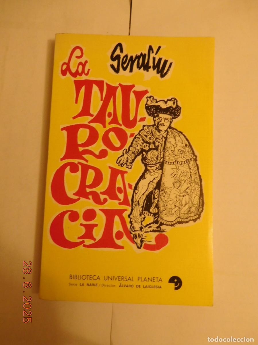 Libros de segunda mano: Serafin:la taurocracia - Foto 1