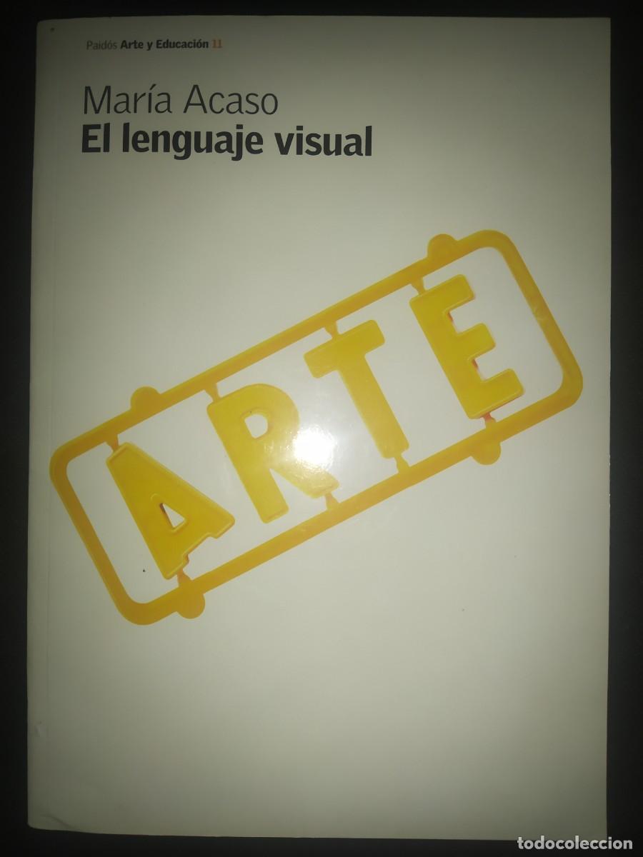 Libros de segunda mano: EL LENGUAJE VISUAL - MAR&Iacute;A ACASO. PAIDOS - Foto 1