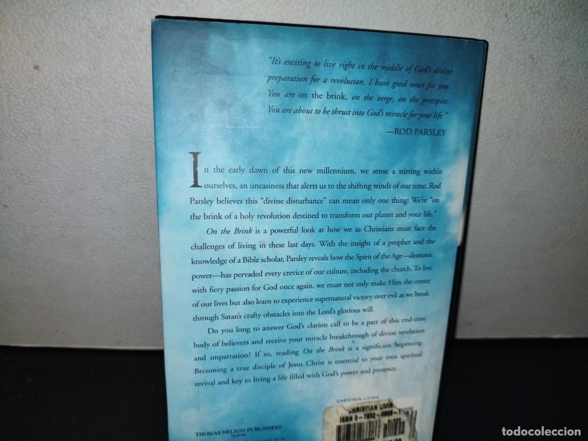 Libros de segunda mano: 153- On The Brink. Breaking. Through Every Obstacle Into The Glory Of God - Rod Parsley - 2000 - Foto 3