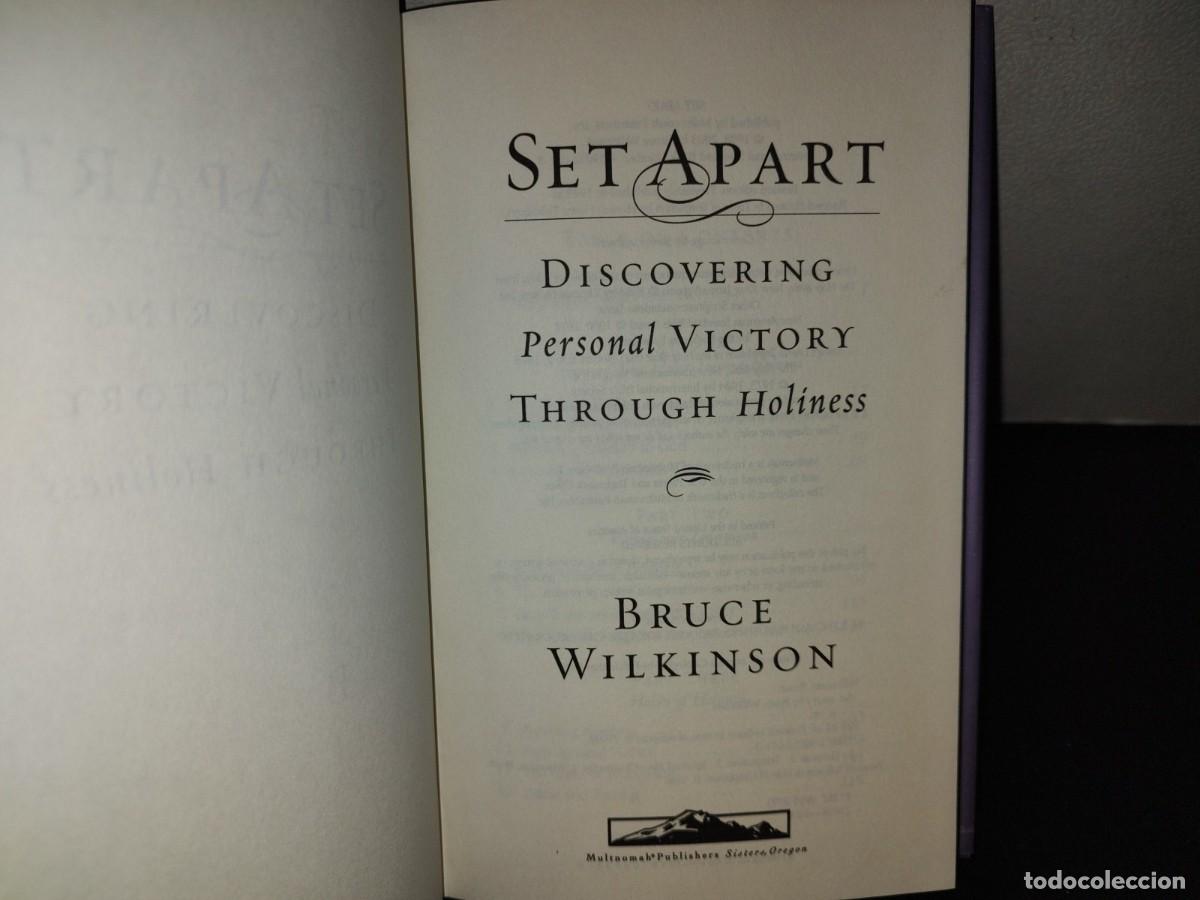 Libros de segunda mano: 153- SET APART. DISCOVERING PERSONAL VICTORY THROUGH HOLINESS - BRUCE WILKINSON - Foto 7