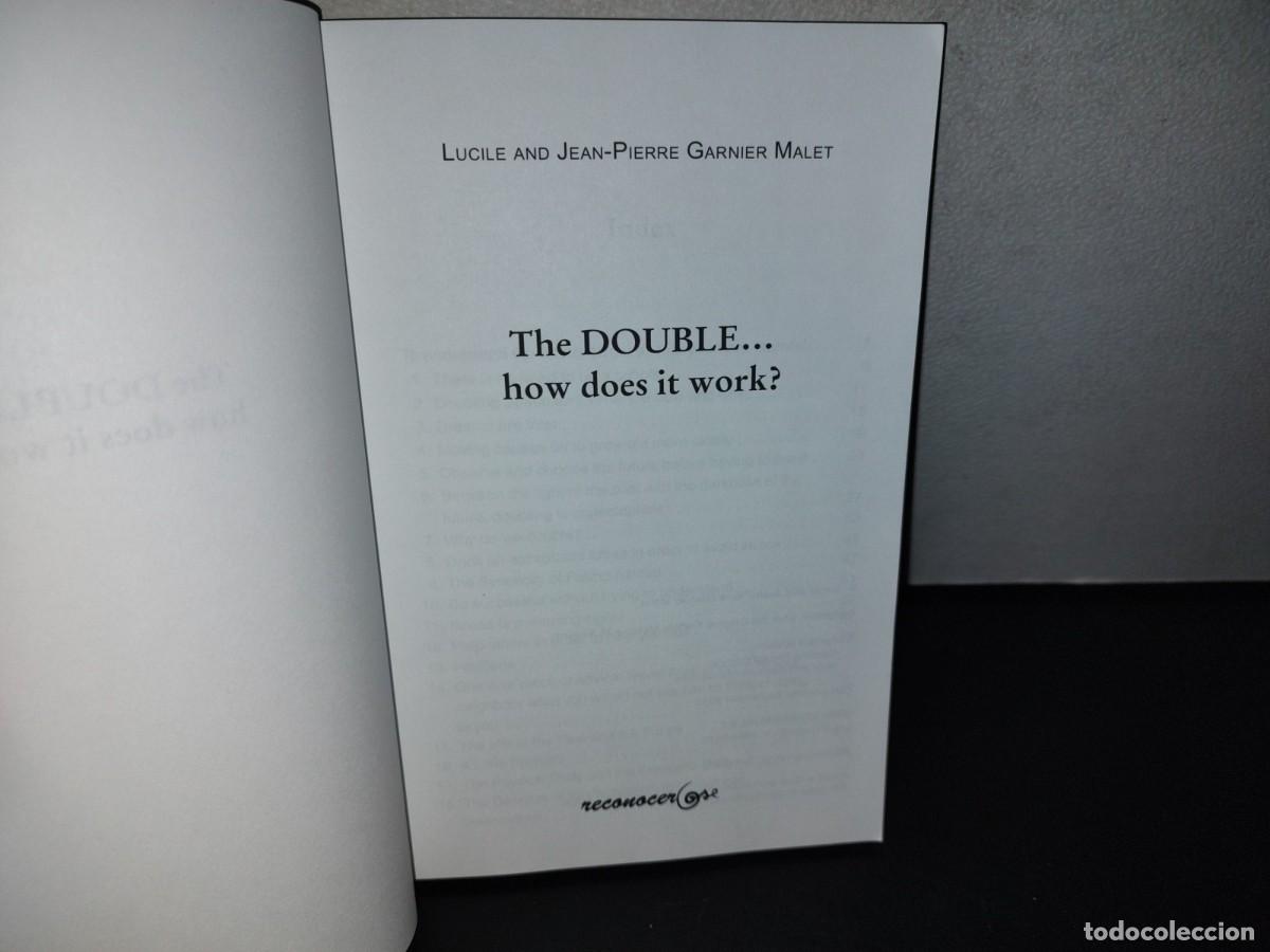 Libros de segunda mano: 153- THE DOUBLE... HOW DOES IT WORK? - LUCILE AND JEAN-PIERRE GARNIER MALET. FIRST PRINTING 2013 - Foto 4