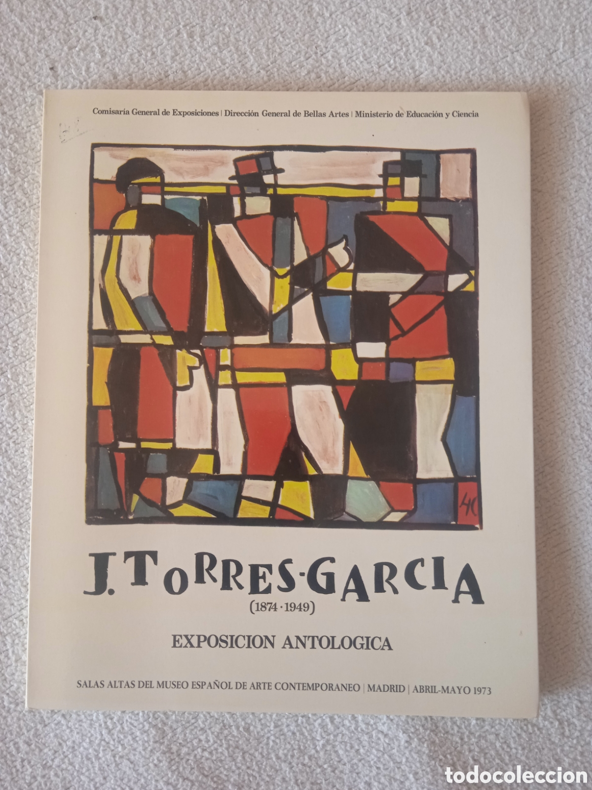 Gebrauchte B&uuml;cher: J. TORRES-GARC&Iacute;A (1874-1949) * EXP ANTOL&Oacute;GICA 1973, MUSEO ESPA&Ntilde;OL ARTE CONTEMPOR&Aacute;NEO