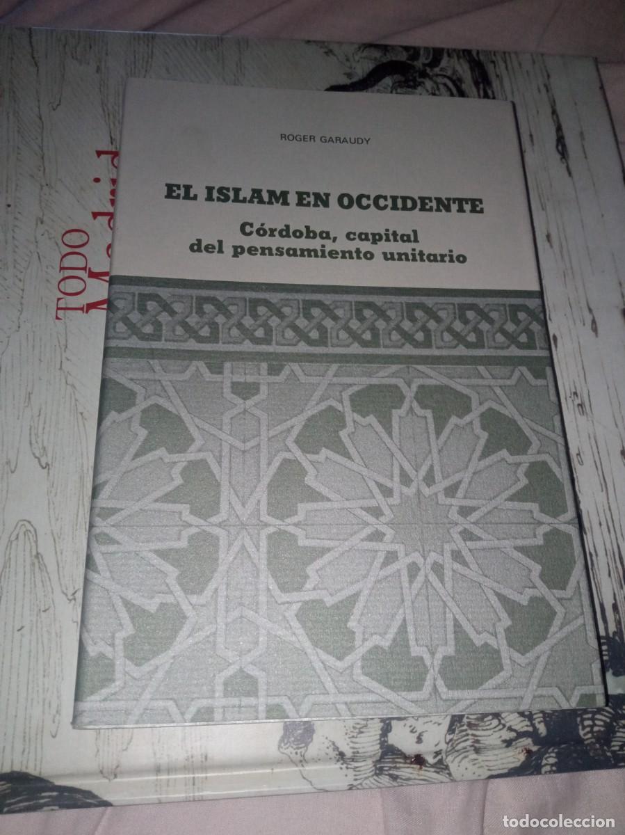 Libros de segunda mano: Roger Garaudy. El islam en occidente. Editorial Breogan 1987 - Foto 1