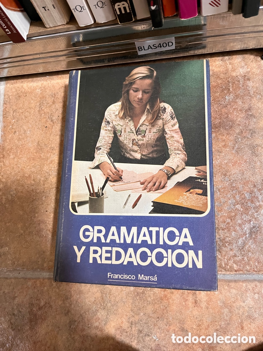 Libros de segunda mano: BLAS40D GRAMATICA Y REDACCION Francisco Mars&aacute; - Foto 1