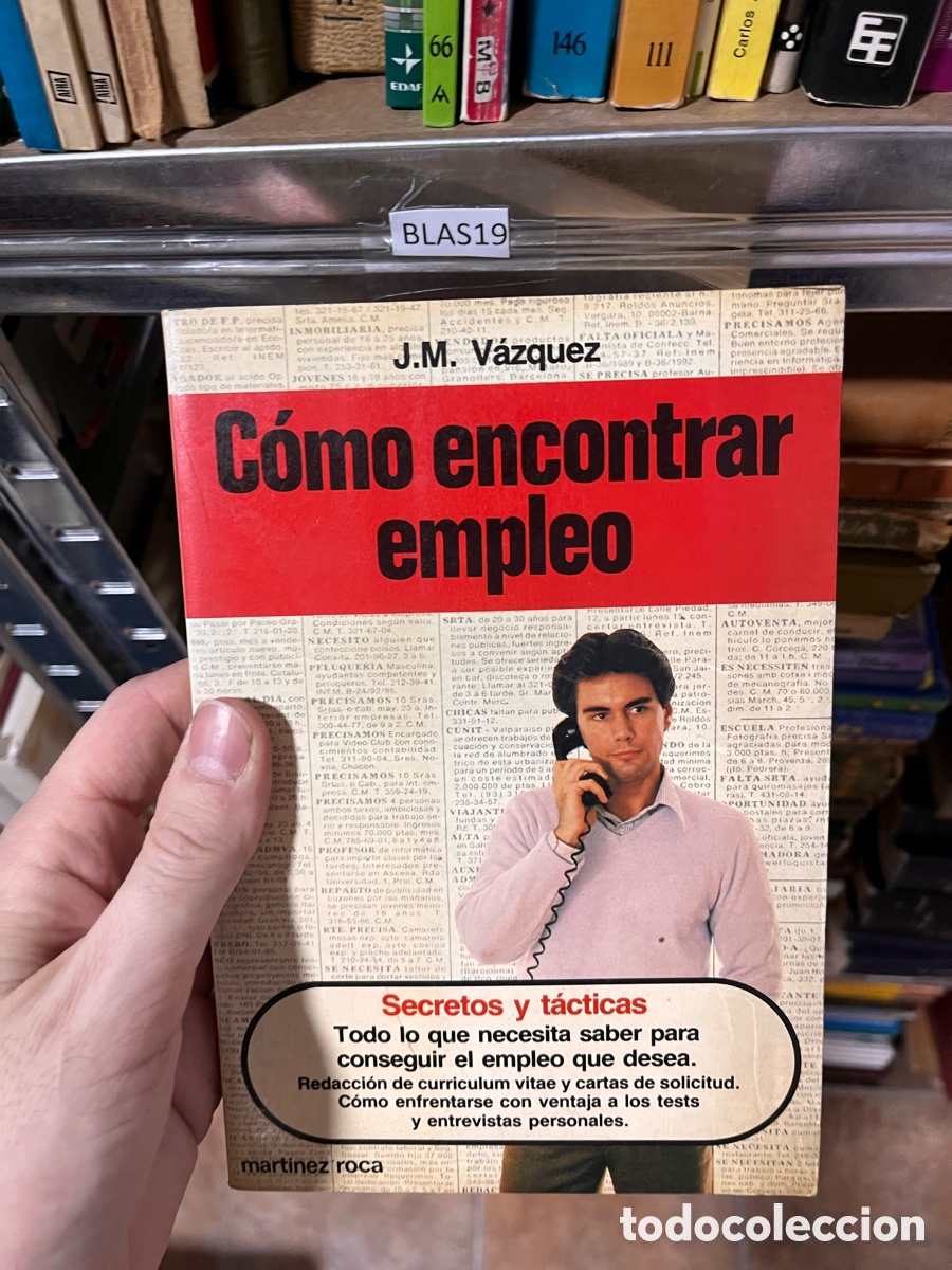 Libros de segunda mano: BLAS19 J.M. V&aacute;zquez - C&oacute;mo encontrar empleo