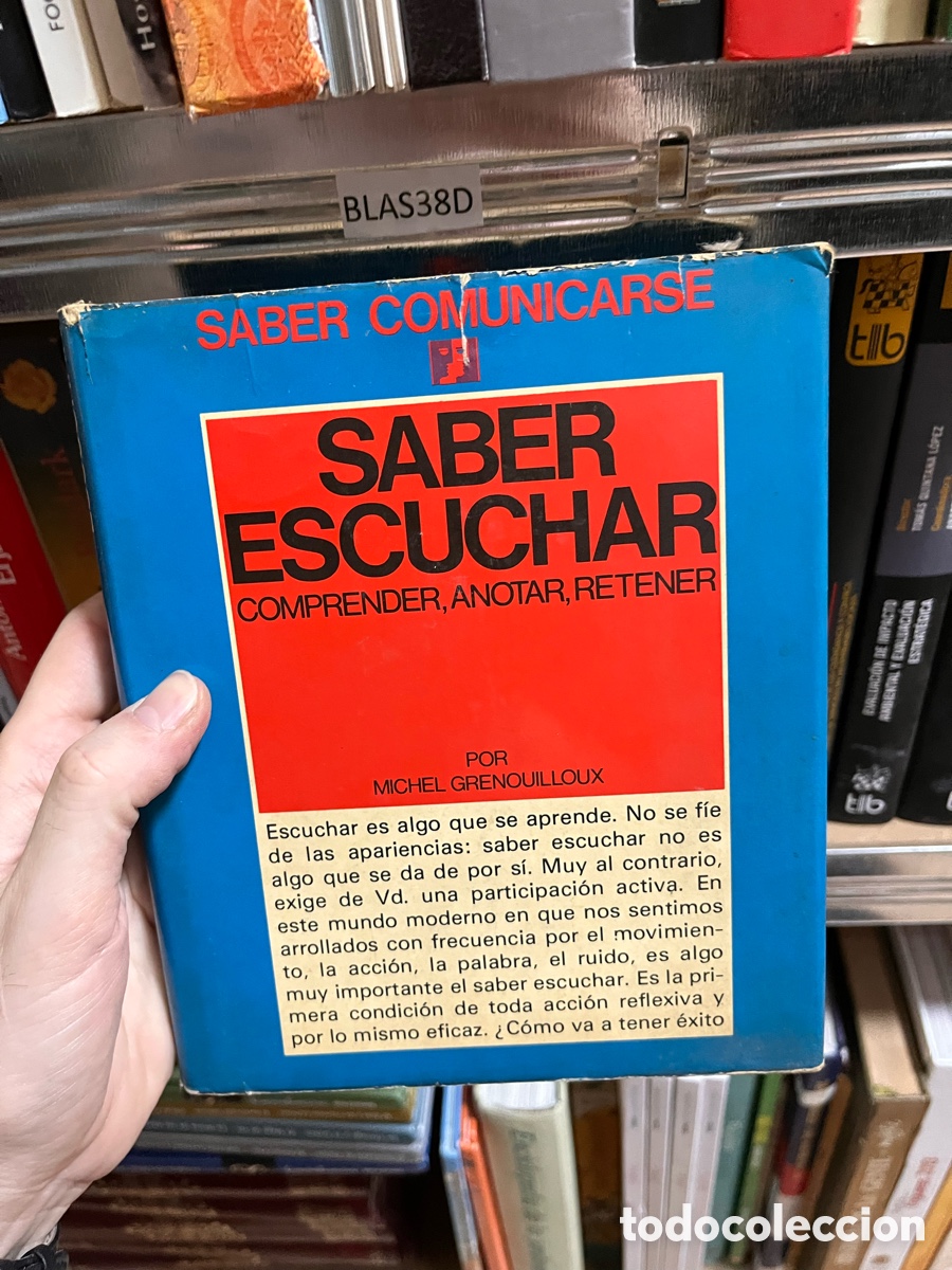 Libros de segunda mano: BLAS38D SABER COMUNICARSE SABER ESCUCHAR COMPRENDER, ANOTAR, RETENER