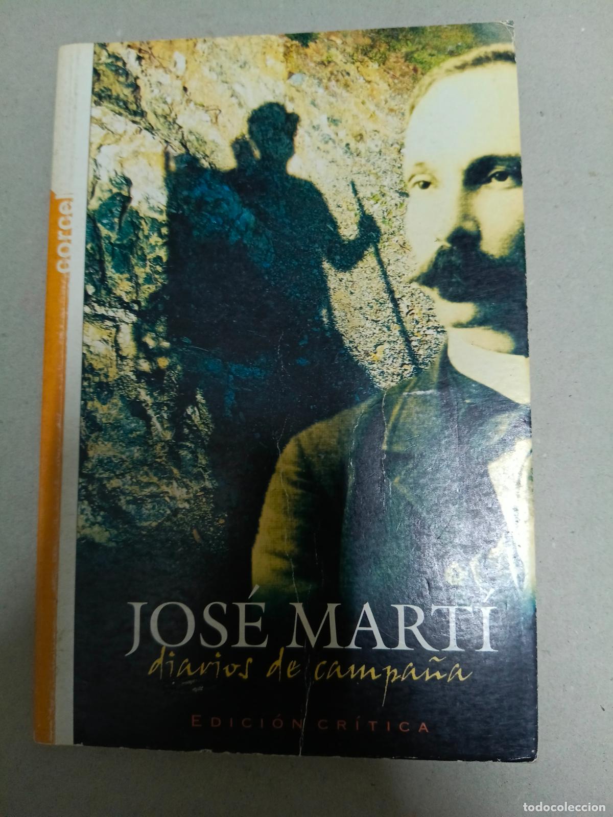 Libros de segunda mano: JOS&Eacute; MART&Iacute;. DIARIOS DE CAMPA&Ntilde;A - Foto 1