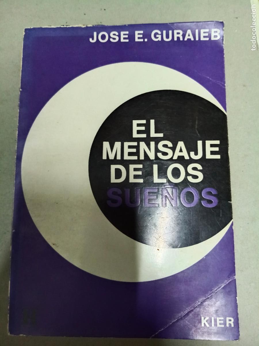 Libros de segunda mano: El Mensaje de Los Sue&ntilde;os - Jose E. Guraieb - Foto 1