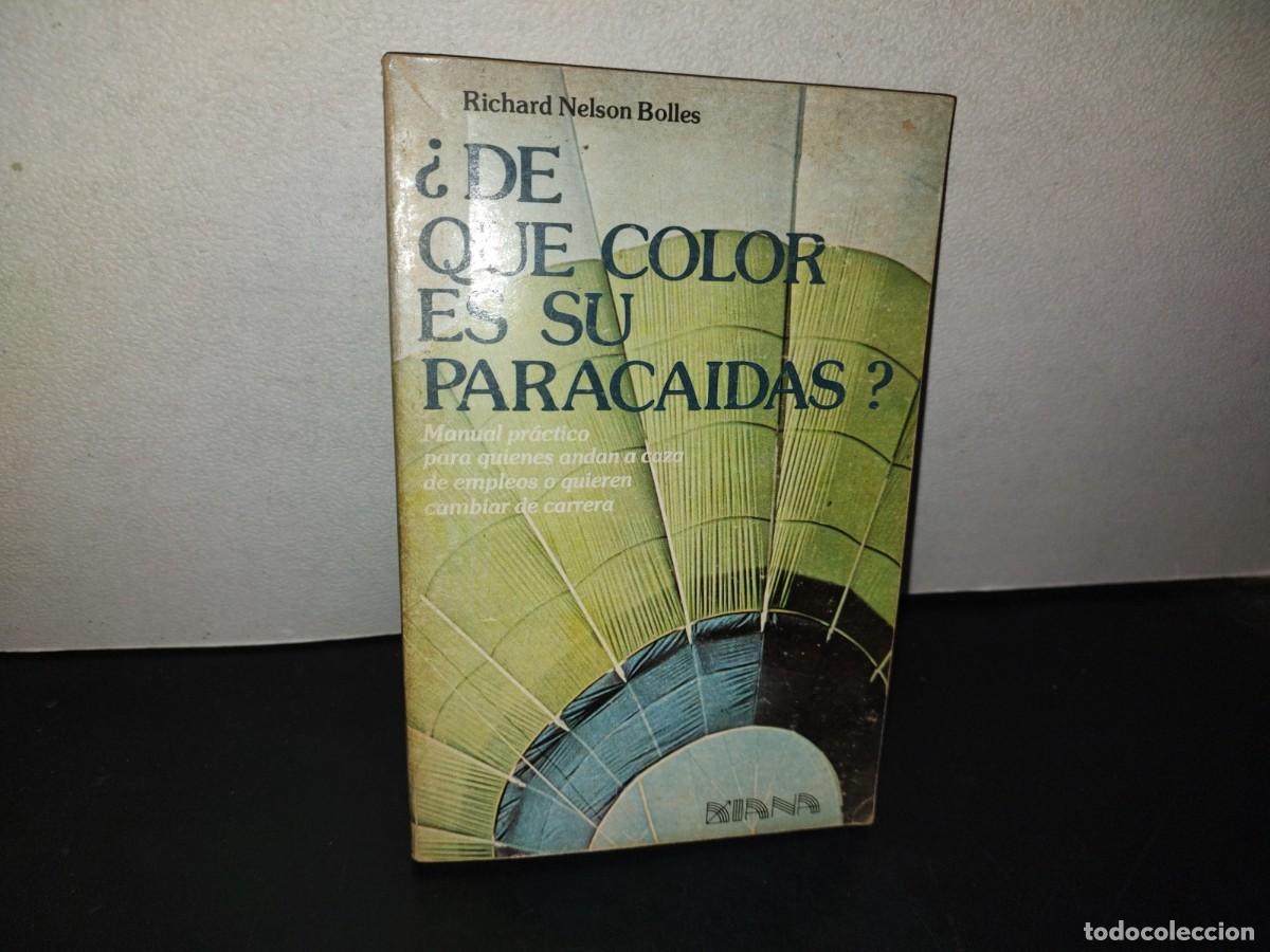Second hand books: 153- &iquest;DE QU&Eacute; COLOR ES SU PARACA&Iacute;DAS? MANUAL PR&Aacute;CTICO PARA QUIENES ANDAN A CAZA DE EMPLEOS