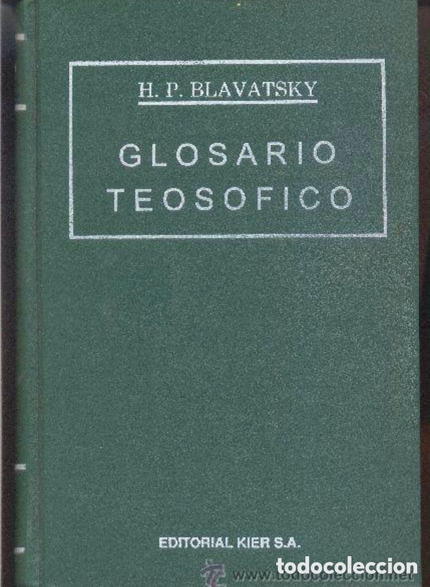 Libros de segunda mano: GLOSARIO TEOSOFICO H. P ,BLAVASTSKY EDITORIAL KIER 1982 - Foto 1