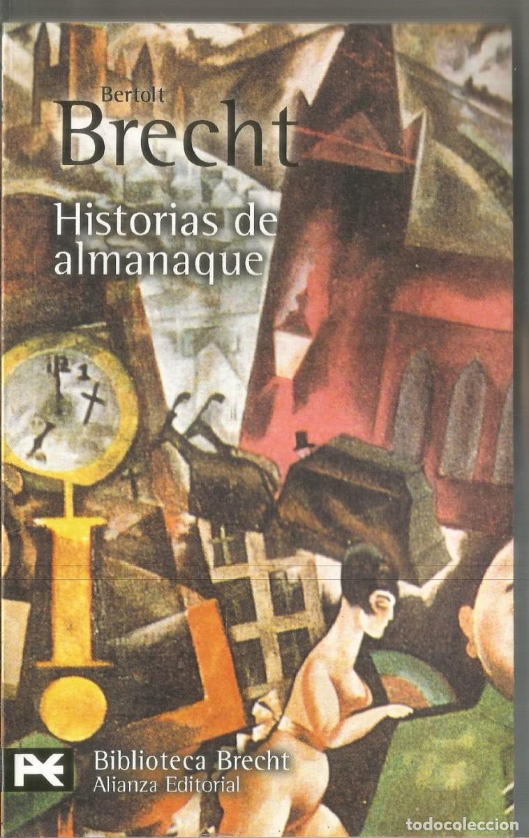 Libros de segunda mano: BERTOLD BRECHT. HISTORIAS DE ALMANAQUE. ALIANZA - Foto 1