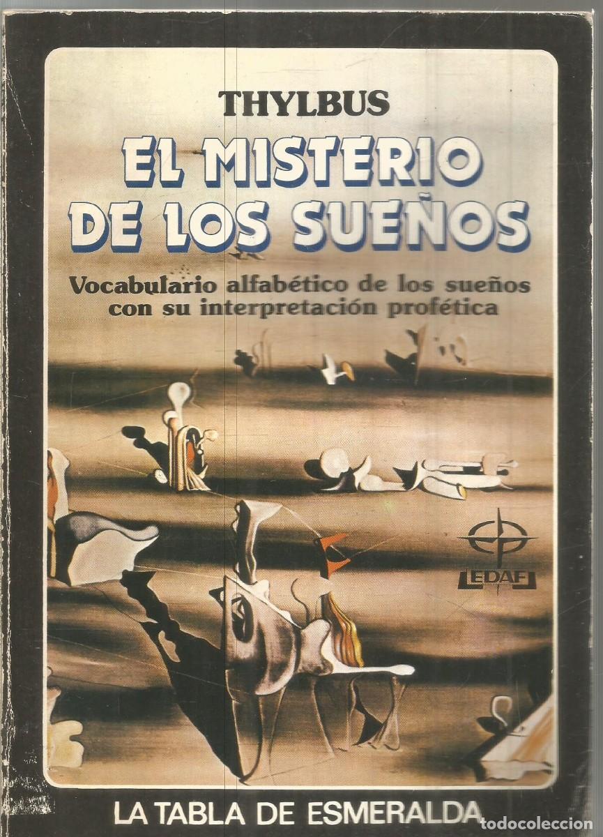 Libros de segunda mano: THYLBUS. EL MISTERIO DE LOS SUE&Ntilde;OS.EDAF LA TABLA DE ESMERALDA - Foto 1