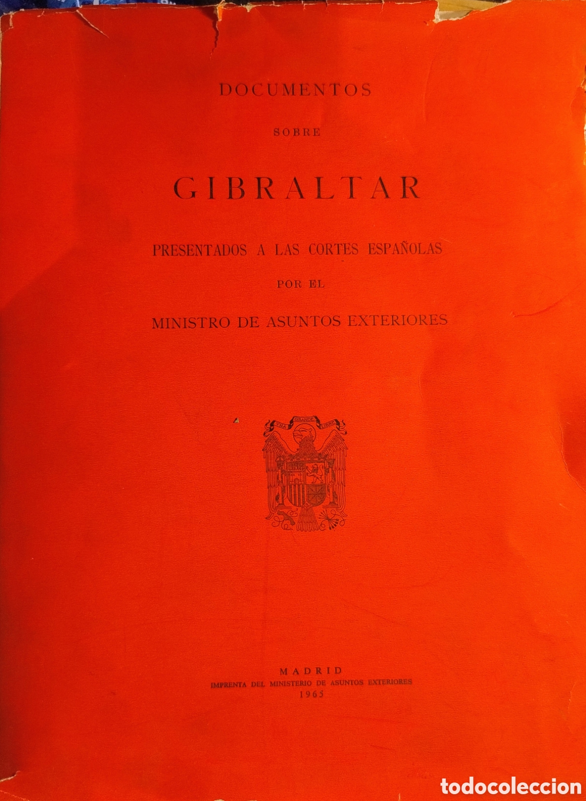 Libros de segunda mano: DOCUMENTOS SOBRE GIBRALTAR Y NEGOCIACIONES SOBRE GIBRALTAR - Foto 1