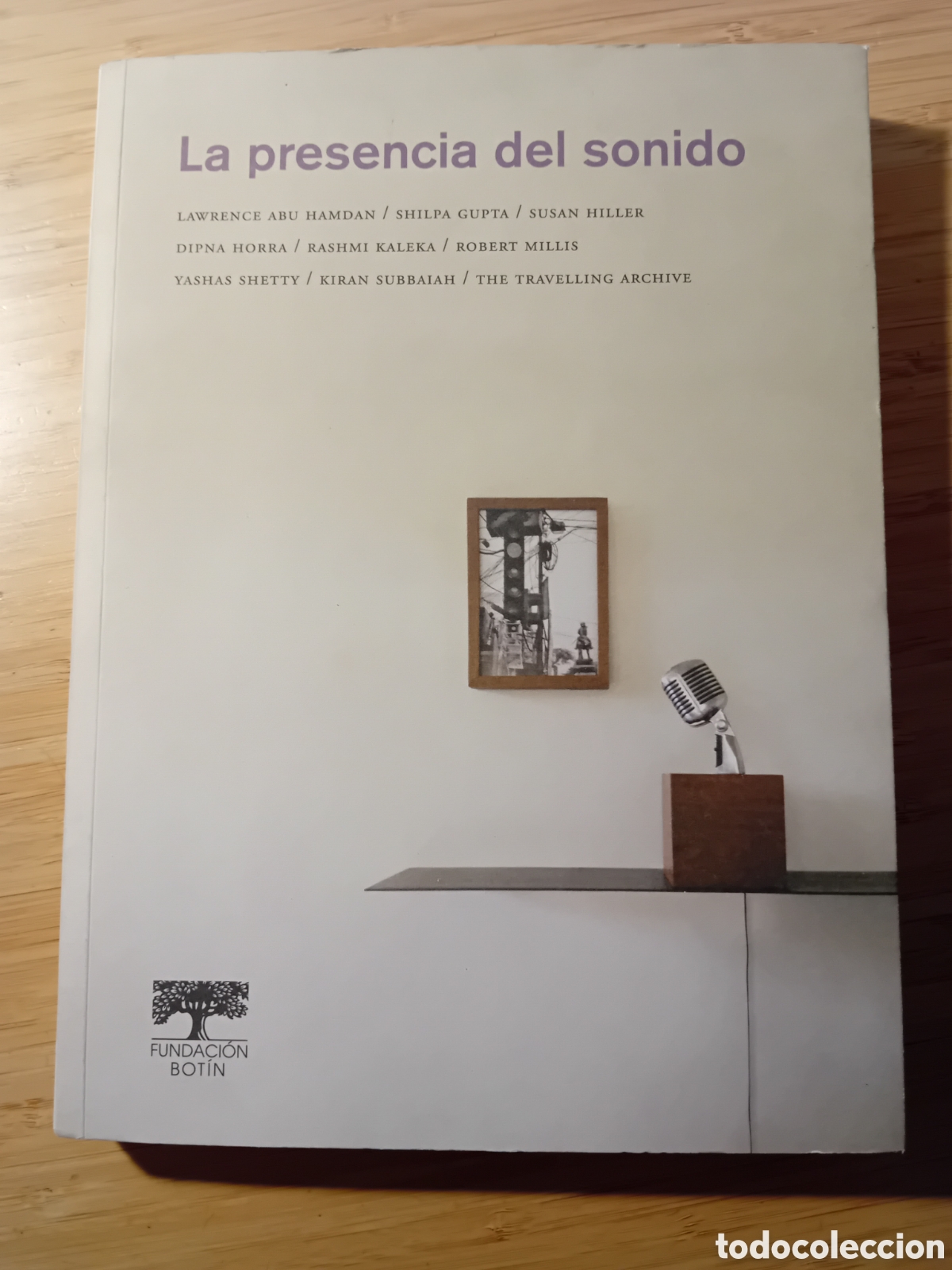 Libri di seconda mano: La presencia del sonido. Fundaci&oacute;n Bot&iacute;n 2013