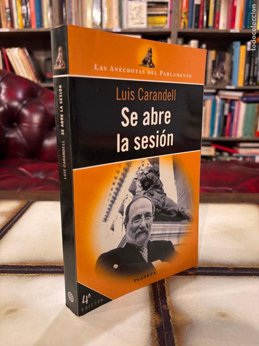 Libros de segunda mano: Se abre la sesi&oacute;n. Luis Carandell. - Foto 1