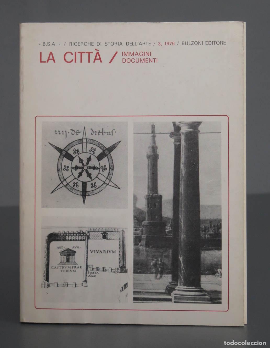 Libros de segunda mano: LA CITTA / IMMAGINI DOCUMENTO. BULZONI - Foto 1