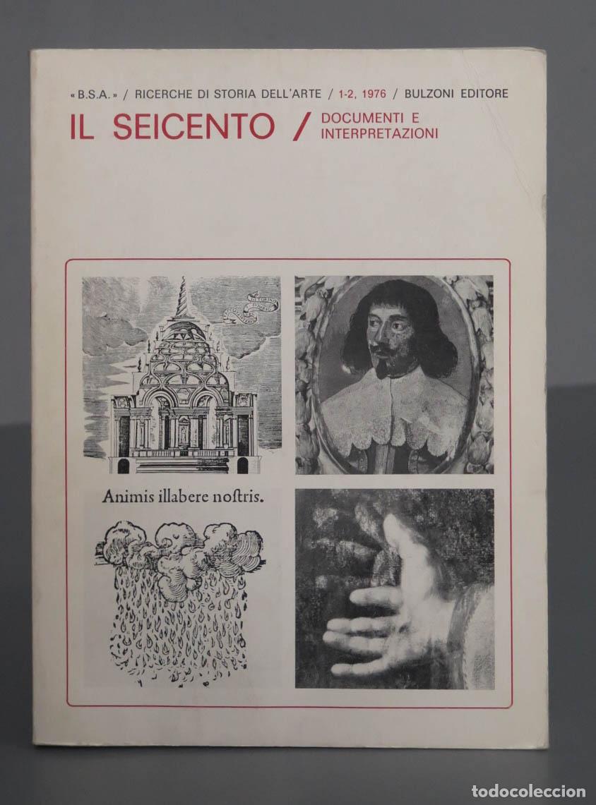Libros de segunda mano: IL SEICENTO DOCUMENTI E INTERPRETAZIONI - Foto 1