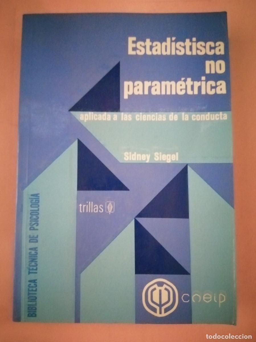 Libros de segunda mano: ESTADISTICA NO PARAMETRICA (SIDNEY SIEGEL) - Foto 1