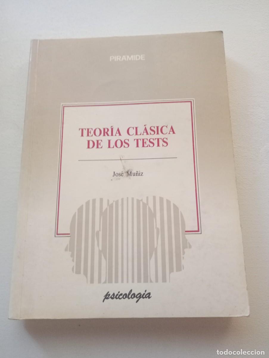 Libros de segunda mano: Teor&iacute;a cl&aacute;sica de los tests. Jos&eacute; Mu&ntilde;iz. Ed Piramide - Foto 1