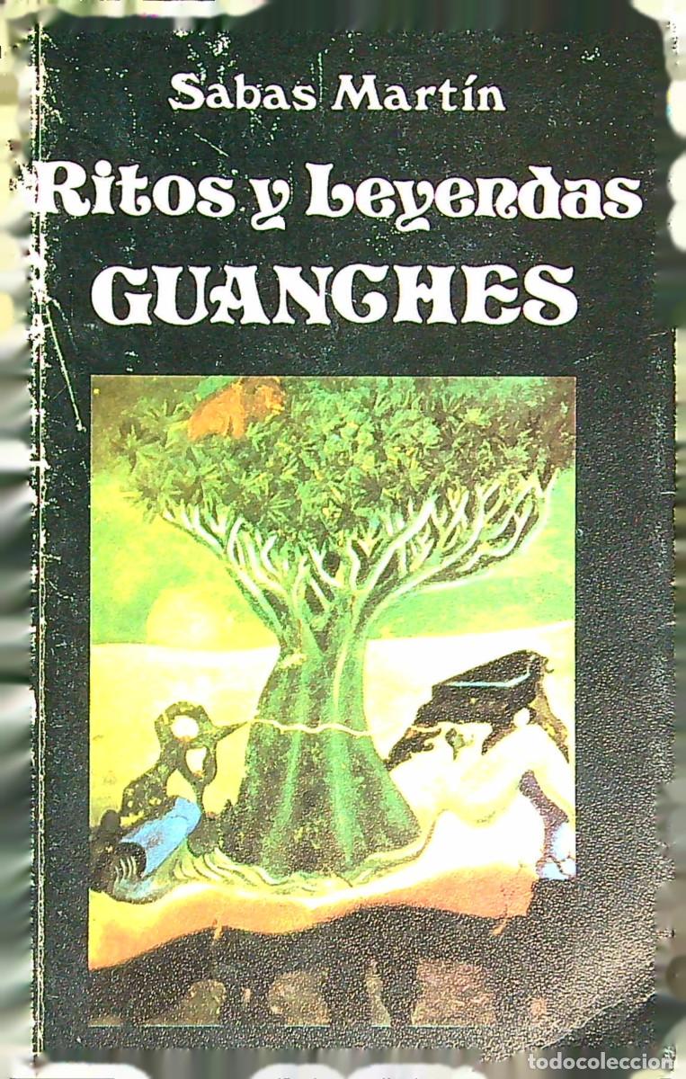 Libros de segunda mano: RITOS Y LEYENDAS GUANCHES - SABAS MART&Iacute;N - 1985 - Foto 1