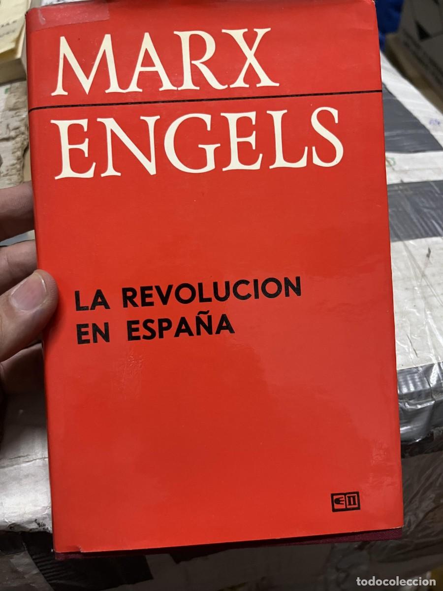 Libros de segunda mano: LIBRO MARX ENGELS LA REVOLUCION EN ESPA&Ntilde;A EDITORIAL PROGRESO MOSCU - Foto 1