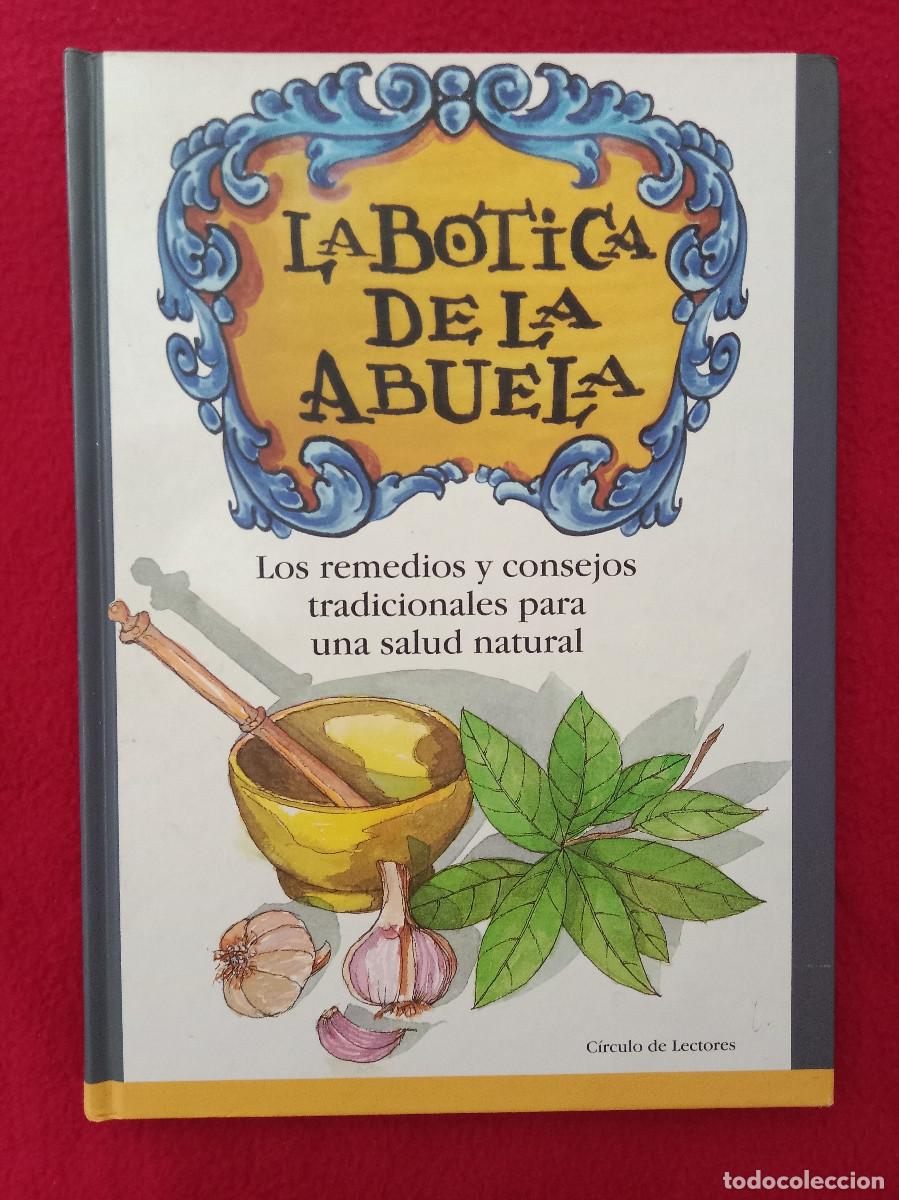 Libros de segunda mano: La Botica de la Abuela - Edit. C&iacute;rculo de Lectores. 1999 - Foto 1