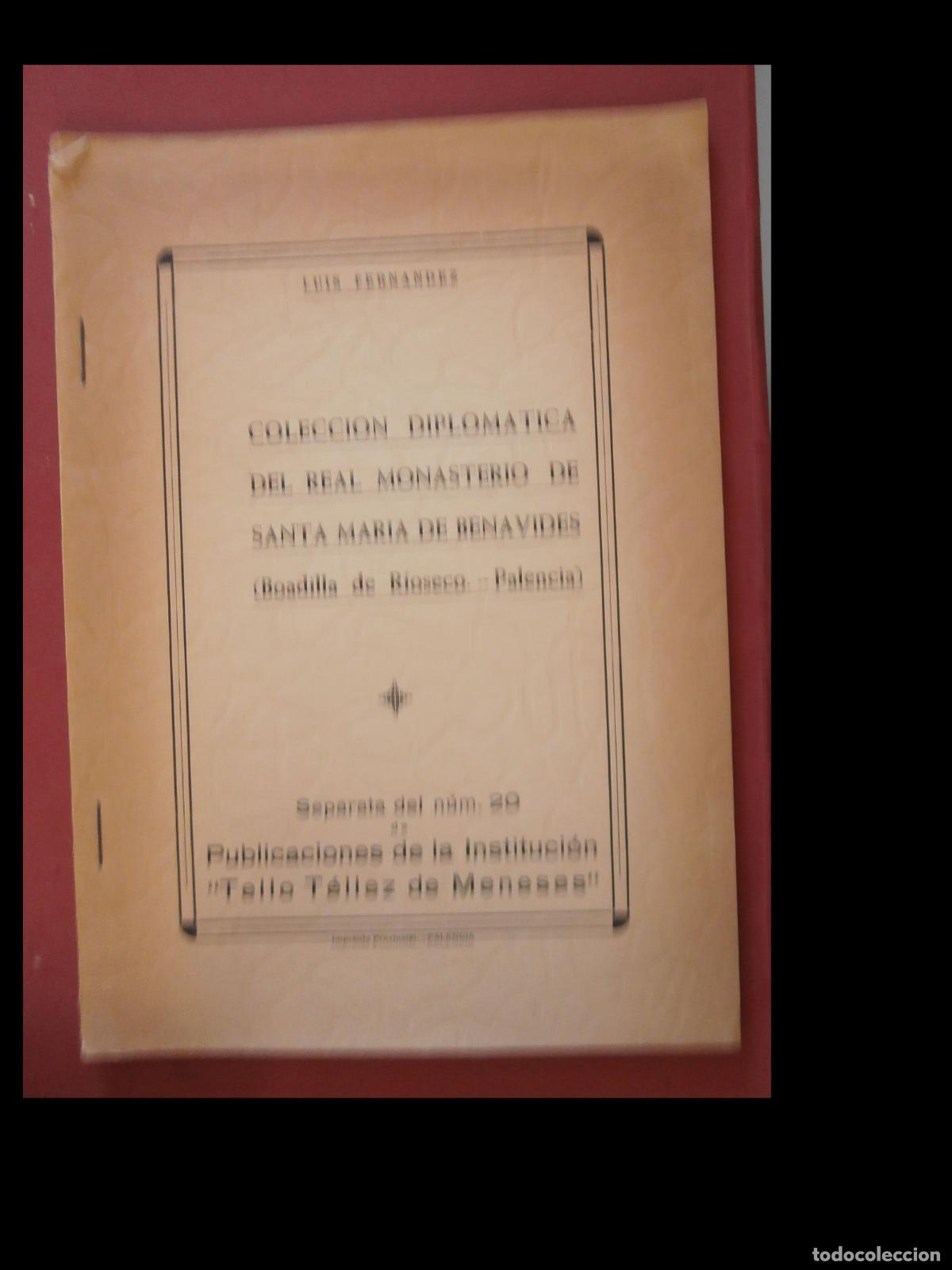 Second hand books: Colecci&oacute;n Diplomatica del Real Monasterio de Santa Maria de Benavides (Boadillas de R&iacute;oseco). Palenc