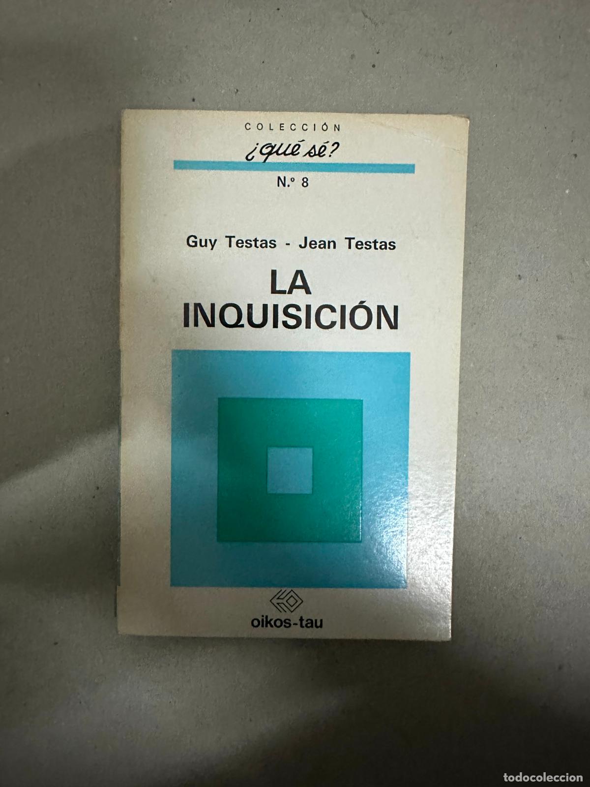 Libros de segunda mano: LA INQUISICION. GUY TESTAS- JEAN TESTAS. 1970. PAGS : 126. - Foto 1