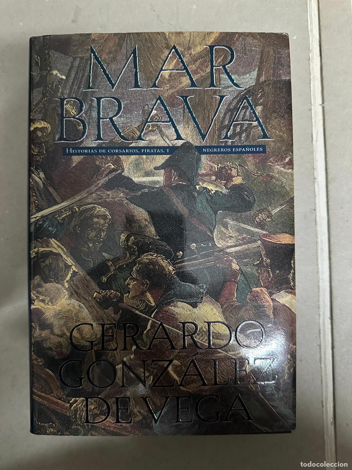 Libros de segunda mano: Mar Brava. Gerardo Gonz&aacute;lez de Vega. Ediciones B - Foto 1