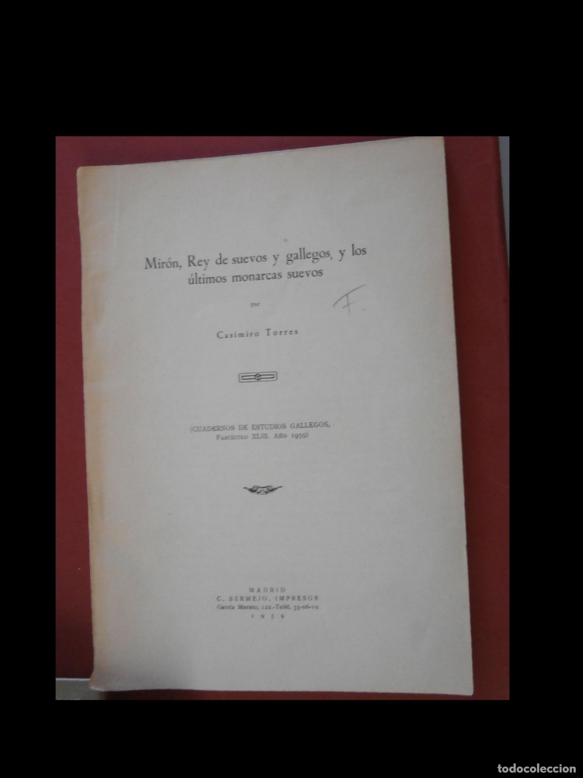 Second hand books: Mir&oacute;n, Rey de Suevos y Gallegos, y los &uacute;ltimos monarcas Suevos. Casimiro Torres