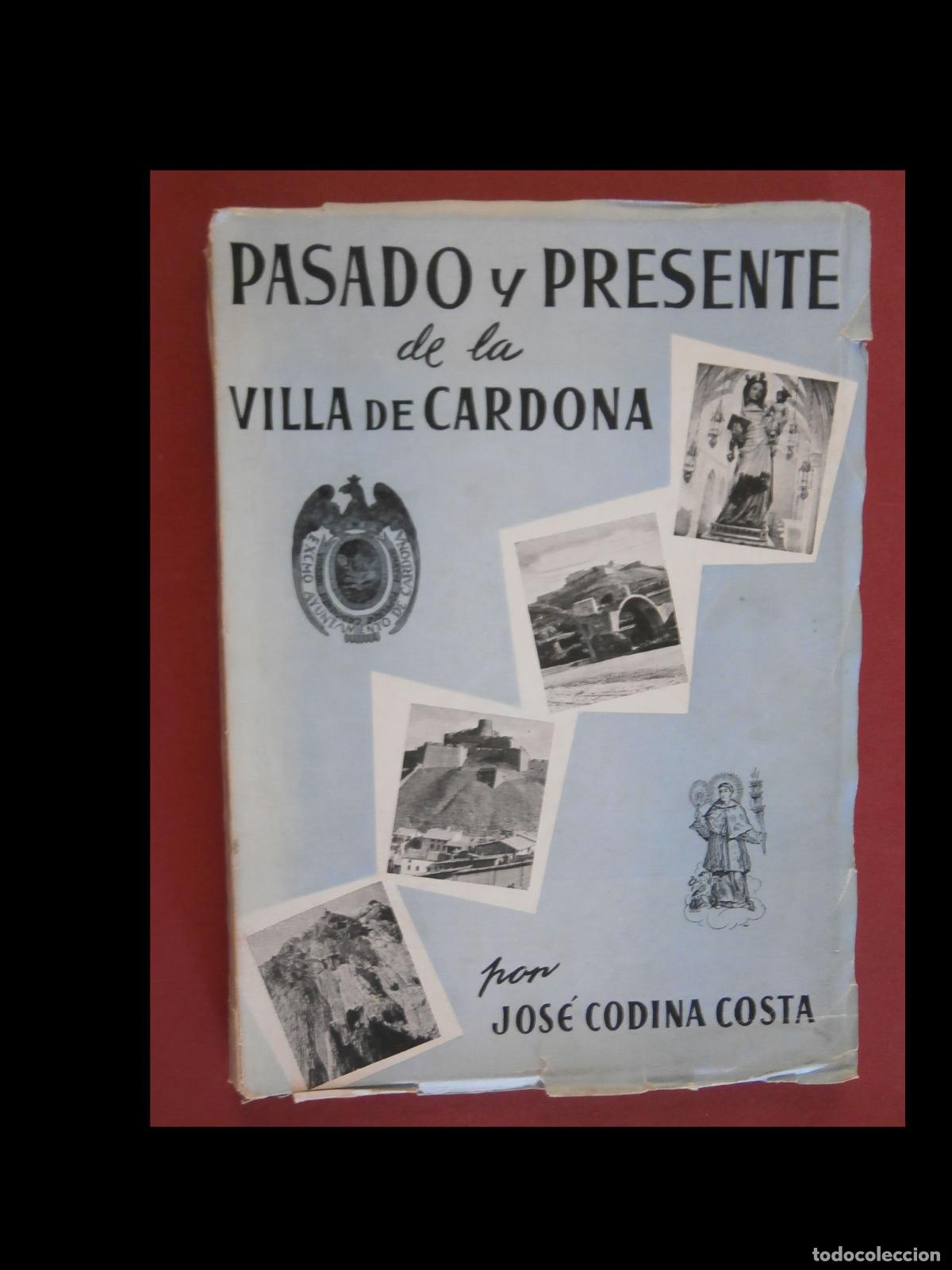 Libros de segunda mano: Pasado y Presente de la Villa de Cardona. Jos&eacute; Codina Costa - Foto 1